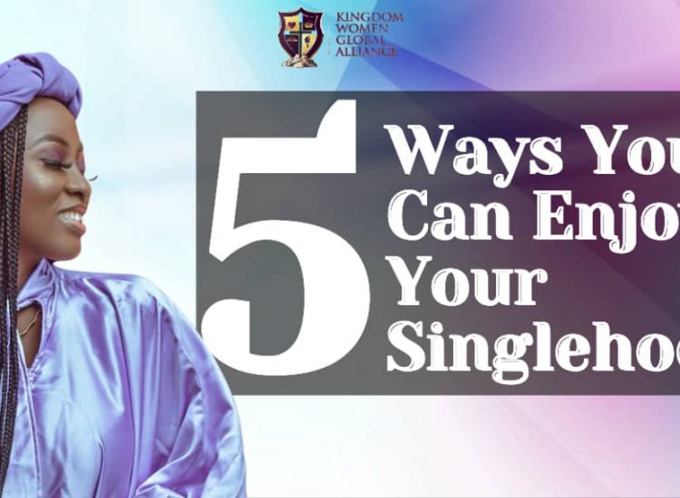 Five Ways to Enjoy Your Singlehood
